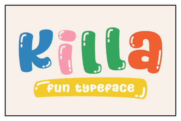 Killa Typeface: Unleashing Playful Typography